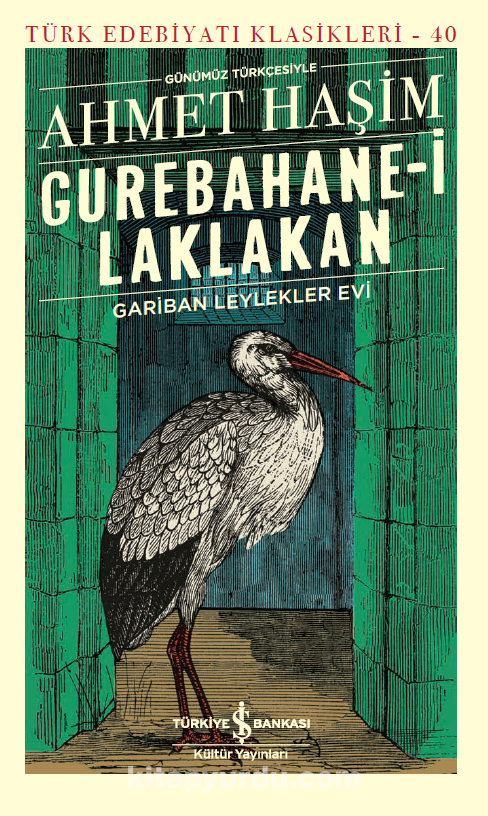Gurebahane-i Laklakan - Gariban Leylekler Evi (Paperback)