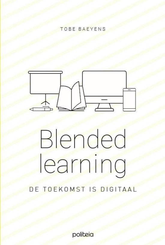 Blended learning. De toekomst is digitaal