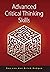 Advanced Critical Thinking Skills by Roy van den Brink-Budgen