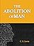 The Abolition of Man