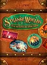 Strangeworlds - Öffne den Koffer und spring hinein by L.D. Lapinski