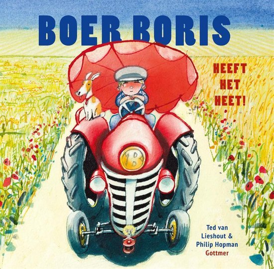 Boer Boris heeft het heet (Hardcover)