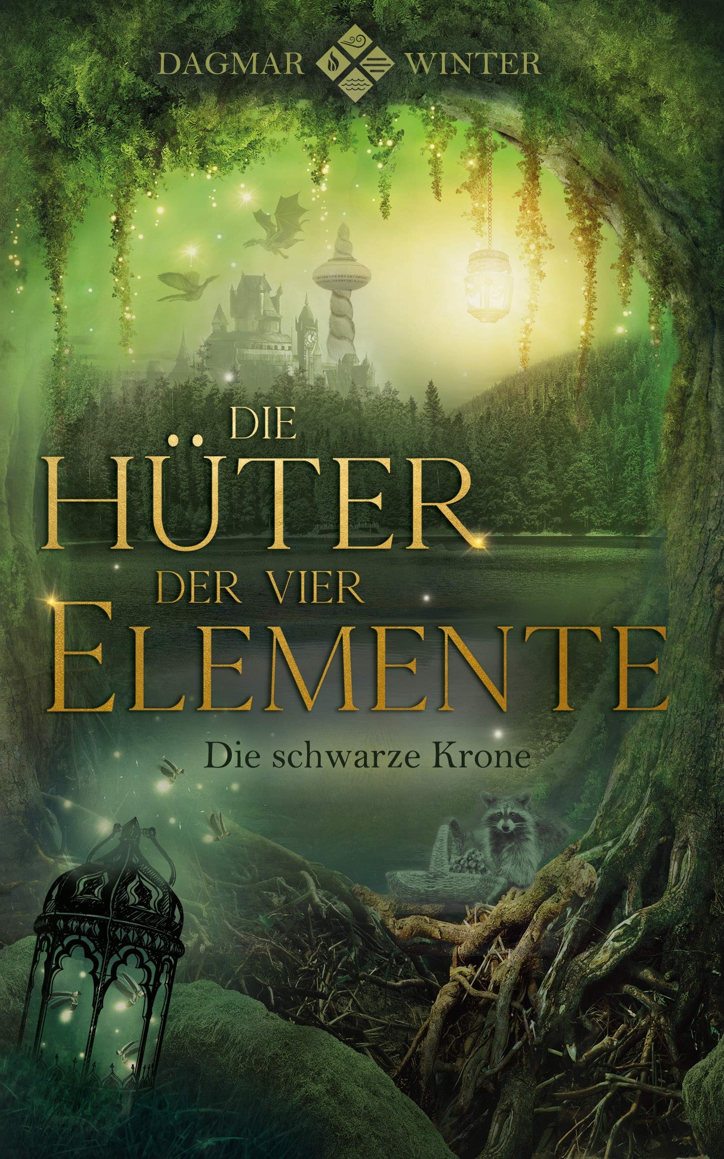 Die Hüter der vier Elemente: Die schwarze Krone (Kindle Edition)