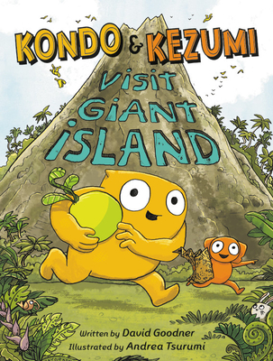 Kondo & Kezumi Visit Giant Island (Hardcover)