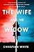 Wife and the Widow by Christian  White