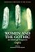 Women and the Gothic: An Edinburgh Companion (Edinburgh Companions to the Gothic)