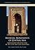 Medieval Monuments of Central Asia: Qarakhanid Architecture of the 11th and 12th Centuries (Edinburgh Studies in Islamic Art)