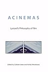 Acinemas: Lyotard's Philosophy of Film