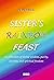 SISTER'S RAINBOW FEAST: A c...