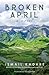 Broken April