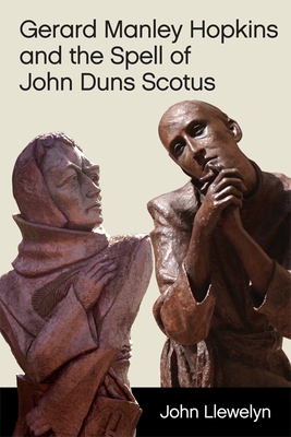 Gerard Manley Hopkins and the Spell of John Duns Scotus (Hardcover)