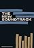 The New Soundtrack: Volume ...