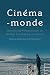 Cinéma-monde: Decentred Per...