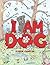 I Am Dog by Karen Chaplin