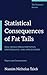 Statistical Consequences of Fat Tails: Real World Preasymptotics, Epistemology, and Applications (Technical Incerto)