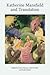 Katherine Mansfield and Translation (Katherine Mansfield Studies)