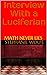 Interview With a Luciferian...