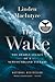 The Wake: The Deadly Legacy...