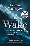 The Wake by Linden MacIntyre