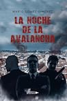 La noche de la avalancha by Mario Gómez Giménez