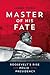 Master of his fate: Rooseve...