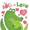 The ABCs of Love: Learn the Alphabet and Share Your Love with this Adorable Animal Board Book for Babies and Toddlers The ABCs of Love: Learn the Alphabet and Share Your Love with this Adorable Animal Board Book for Babies and Toddlers