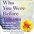 Who You Were Before Trauma by Luise Reddemann Who You Were Before Trauma by Luise Reddemann