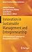 Innovation in Sustainable Management and Entrepreneurship by Gabriela Prostean