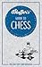 Bluffer's Guide to Chess: I...