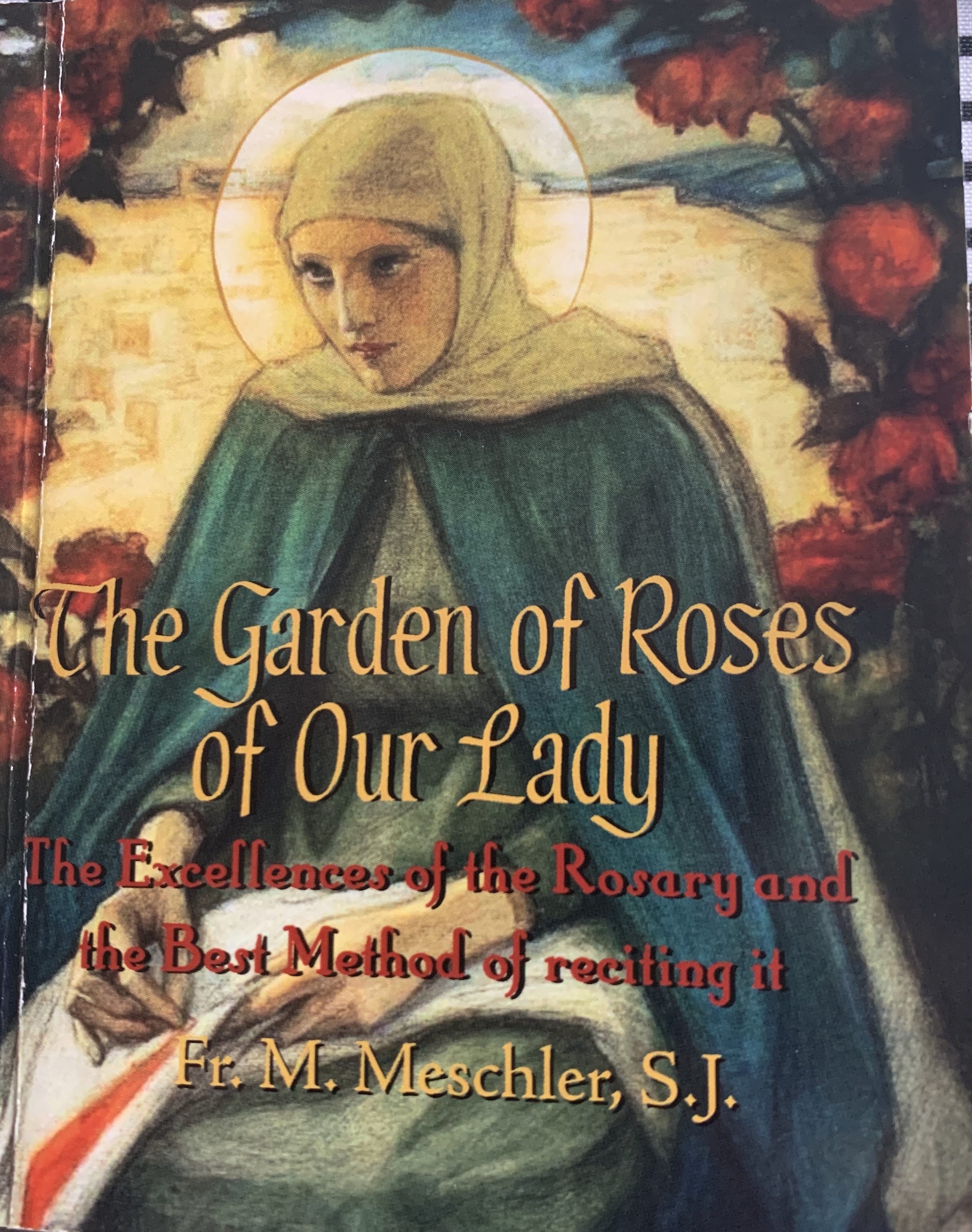 The Garden of Roses of Our Lady
