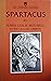 Spartacus (The Scottish Classics Series, No. 14)