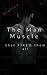 The Man Muscle That Fixed T...