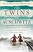 The Twins of Auschwitz