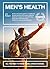 Men's Health: All you need to know in one concise manual * The easy-going guide to a healthy life * Both physical and mental wellbeing * Small changes ... body shapes * When to seek professional help