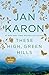 These High, Green Hills (Mitford Years, #3)