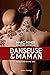 Danseuse et maman: Inspiré d'une histoire vraie (French Edition)