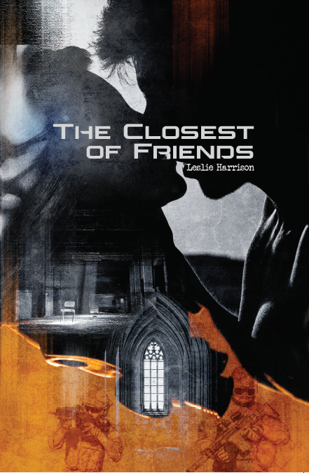 The Closest of Friends