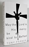 May the Lord in His Mercy Be Kind to Belfast