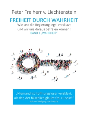 Freiheit durch Wahrheit: Band 1 