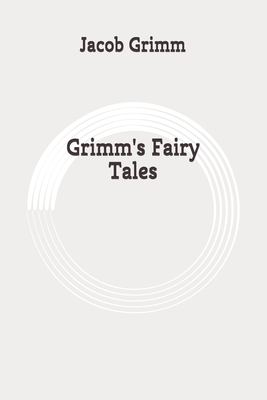 Grimm's Fairy Tales: Original