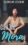 Call Me Mora