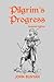 Pilgrim's Progress (Illustrated): Updated, Modern English. More Than 100 Illustrations. (Bunyan Updated Classics Book 1, Ancient Warrior Cover)