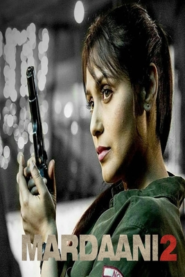 Mardaani 2: Original Screenplay