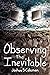 Observing the Inevitable (The Inevitable Series Book 2)