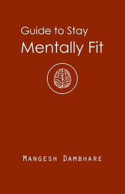 Guide to Stay Mentally Fit