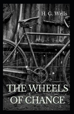The Wheels of Chance Illustrated