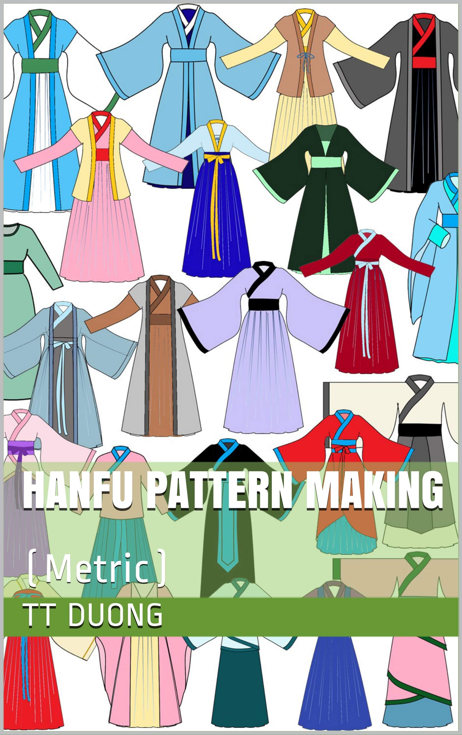Hanfu Pattern Making: (Metric)