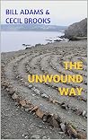 The Unwound Way