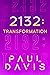 2132: Transformation (The Voice Book 2)