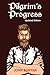Pilgrim's Progress (Illustrated): Updated, Modern English. More Than 100 Illustrations. (Bunyan Updated Classics Book 1, Hand-Painted Beard Man Cover)